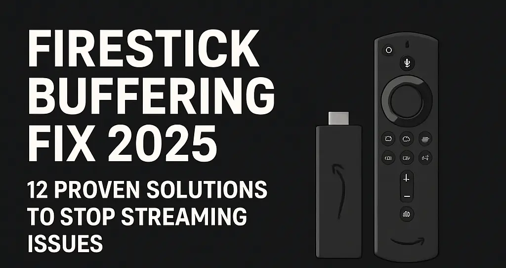 Firestick Buffering